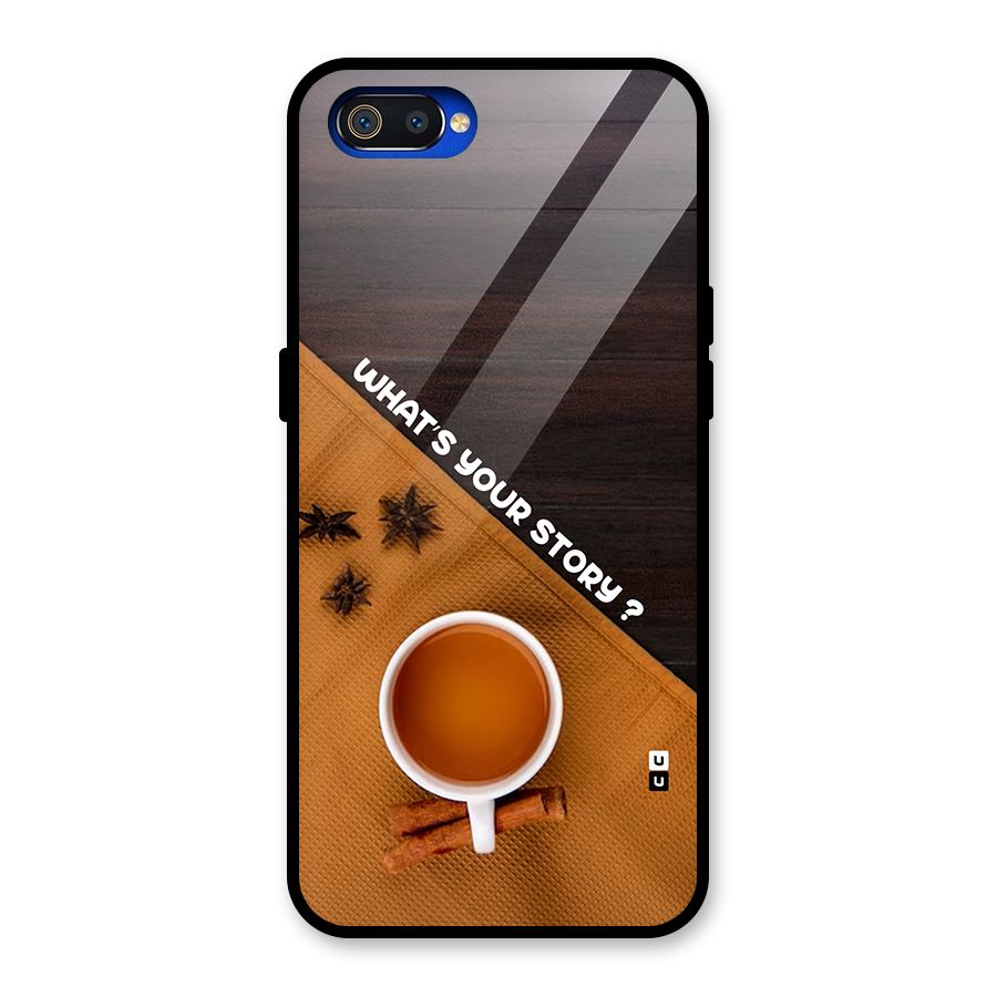 Whats Your Tea Story Glass Back Case for Realme C2