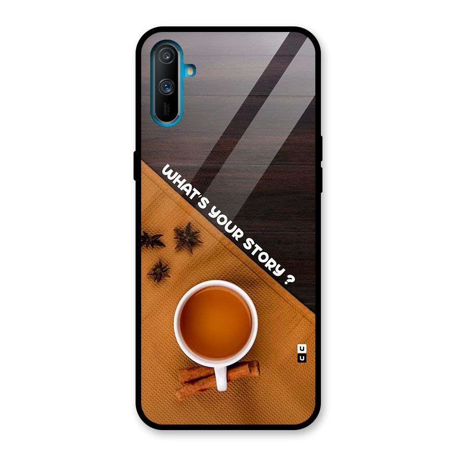 Whats Your Tea Story Glass Back Case for Realme C3