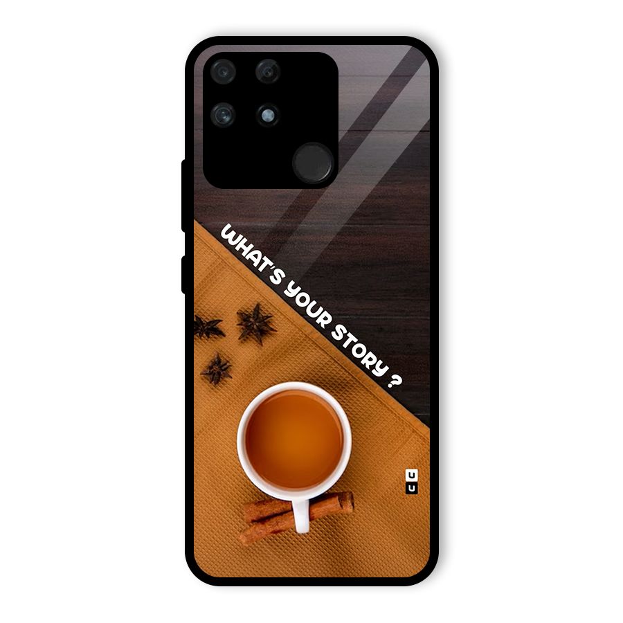 Whats Your Tea Story Glass Back Case for Realme Narzo 50A
