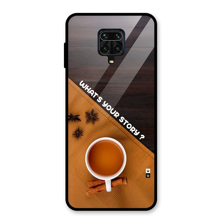 Whats Your Tea Story Glass Back Case for Redmi Note 9 Pro