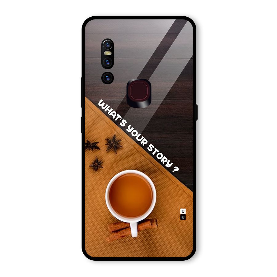 Whats Your Tea Story Glass Back Case for Vivo V15