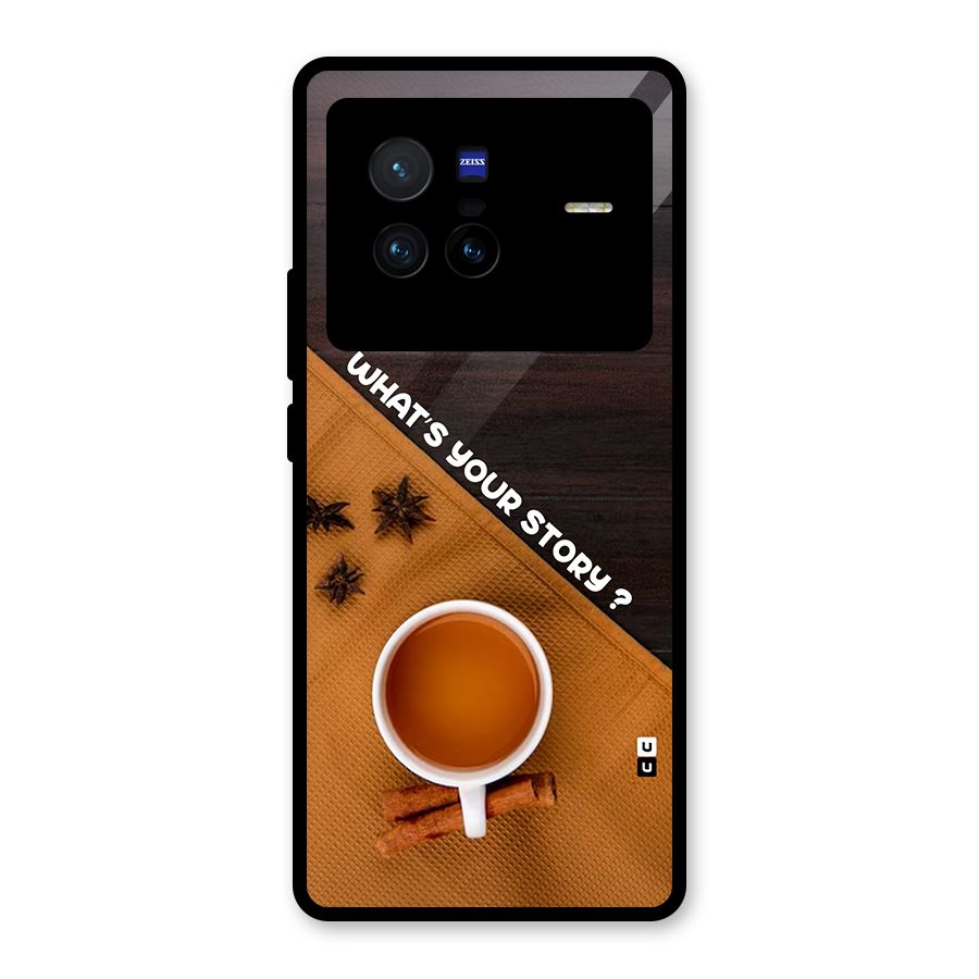 Whats Your Tea Story Glass Back Case for Vivo X80