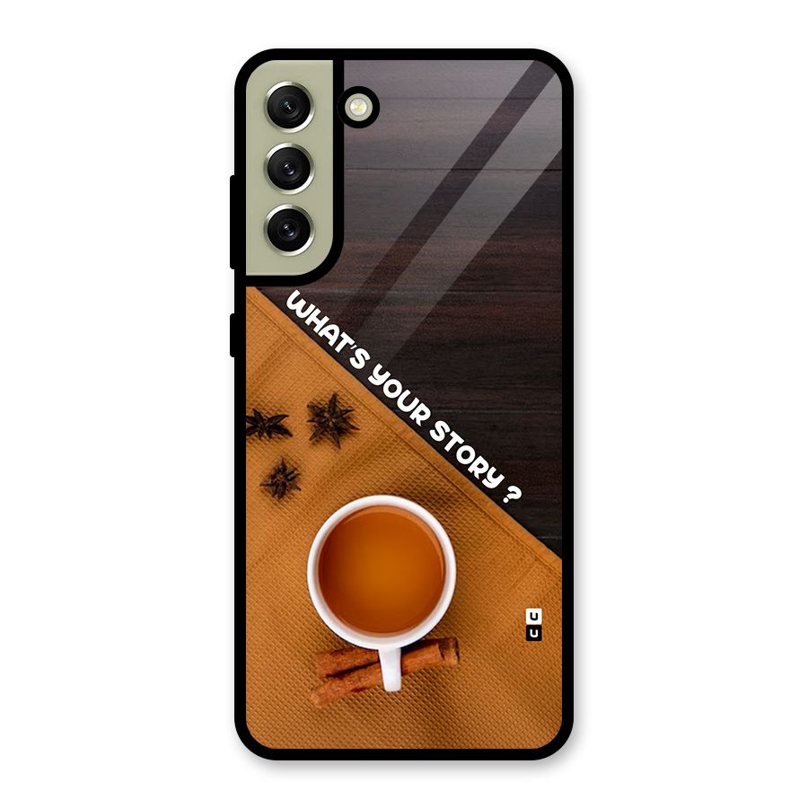 Whats Your Tea Story Metal Back Case for Galaxy S21 FE 5G (2023)