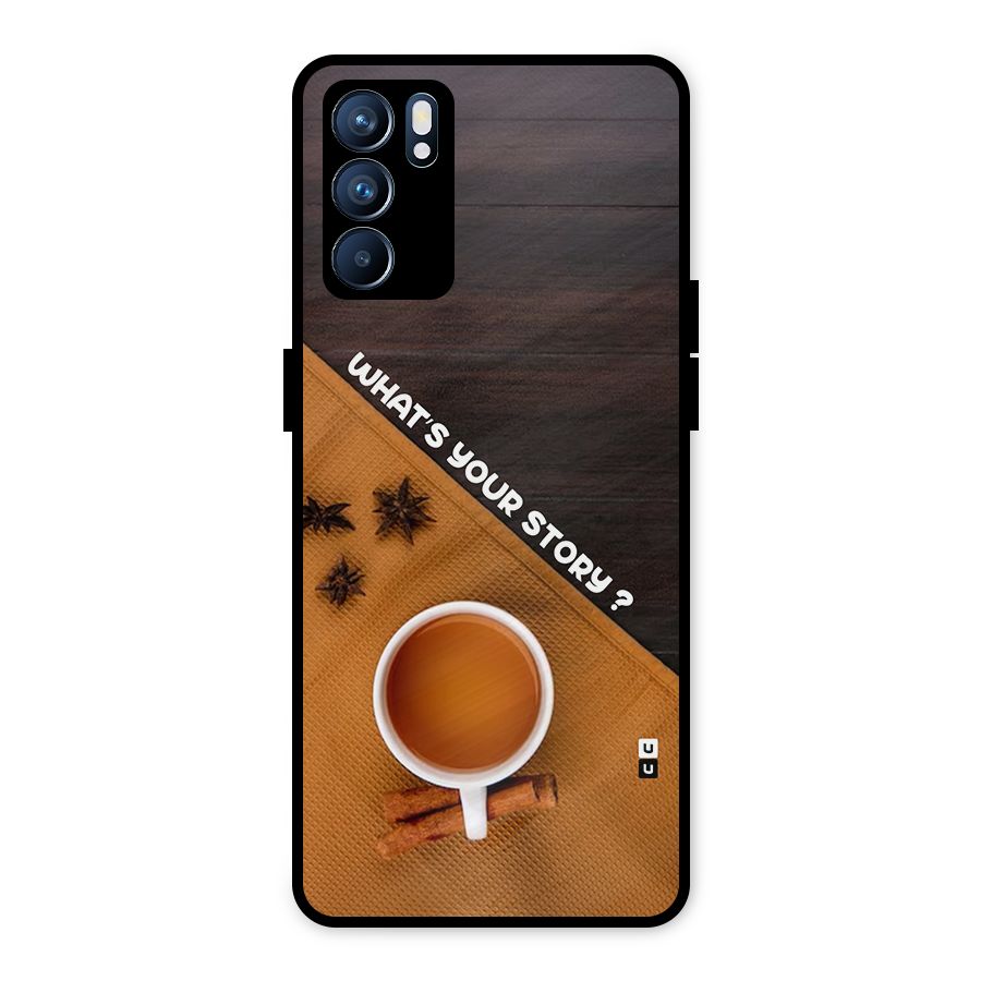 Whats Your Tea Story Metal Back Case for Oppo Reno6 5G