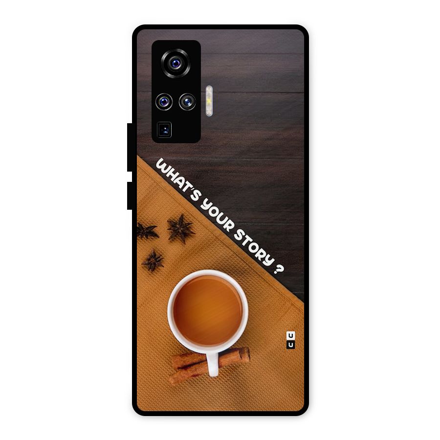 Whats Your Tea Story Metal Back Case for Vivo X50 Pro