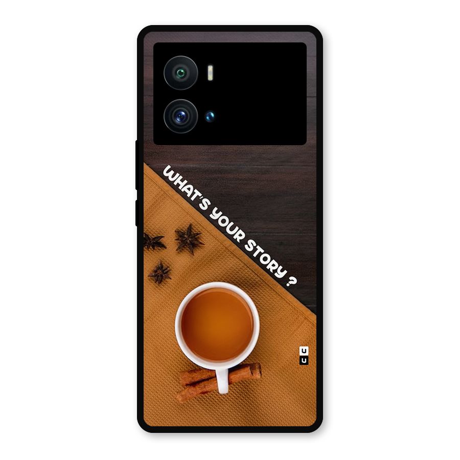 Whats Your Tea Story Metal Back Case for iQOO 9 Pro