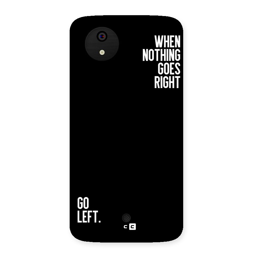 When Nothing Goes Right Back Case for Canvas A1  AQ4501