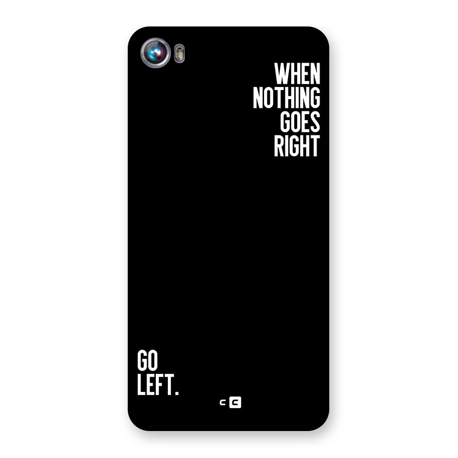 When Nothing Goes Right Back Case for Canvas Fire 4 (A107)