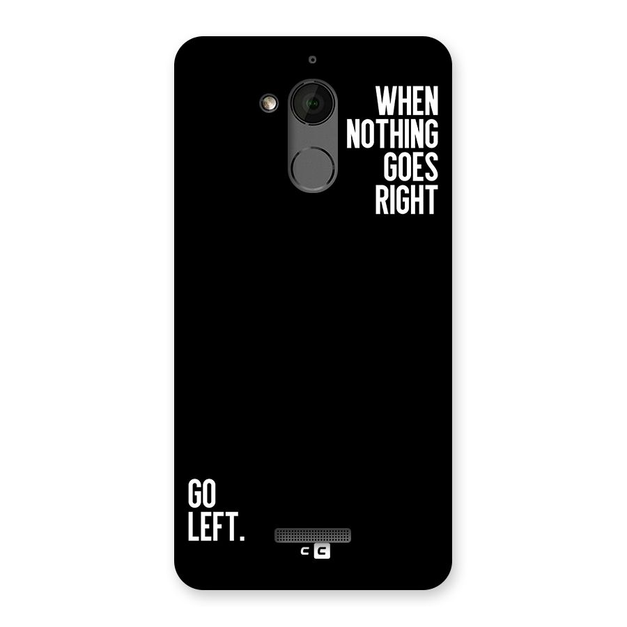 When Nothing Goes Right Back Case for Coolpad Note 5