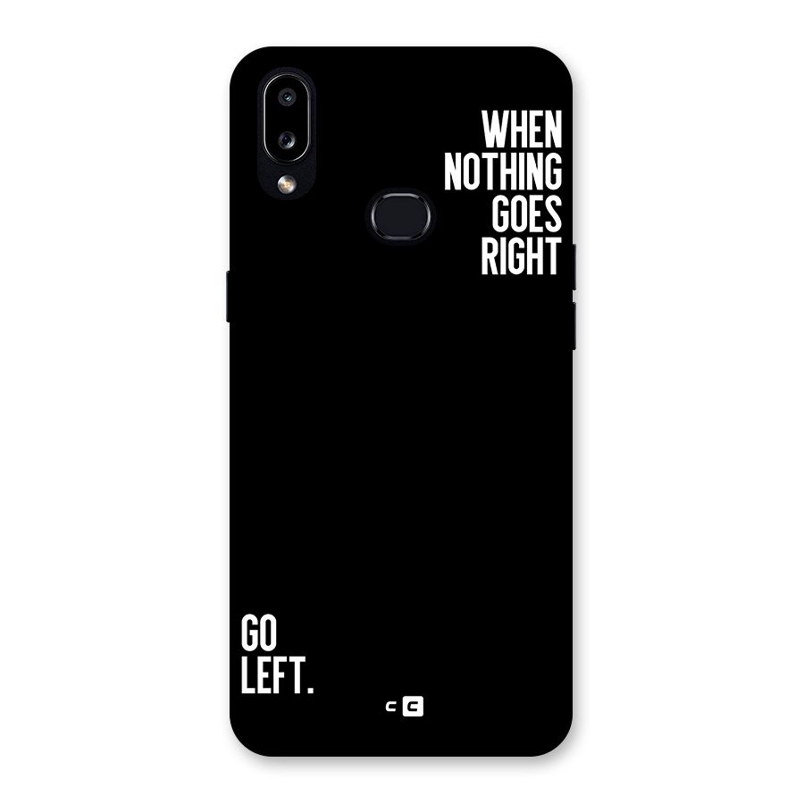When Nothing Goes Right Back Case for Galaxy A10s