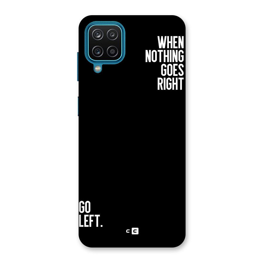 When Nothing Goes Right Back Case for Galaxy M12