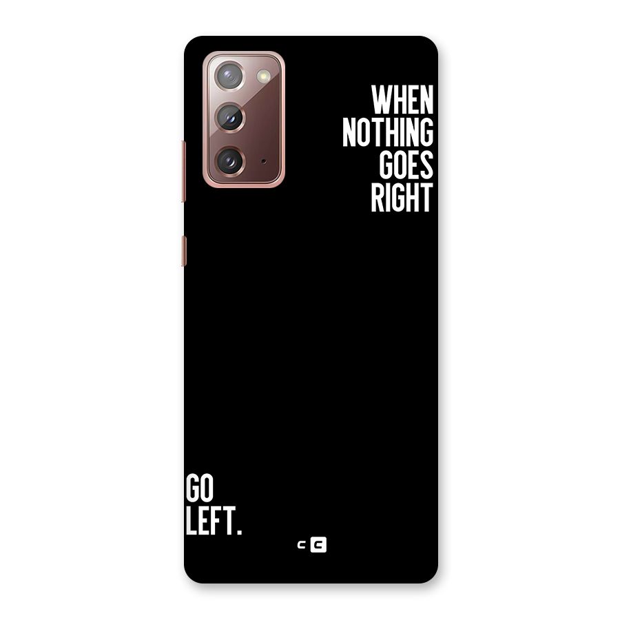 When Nothing Goes Right Back Case for Galaxy Note 20