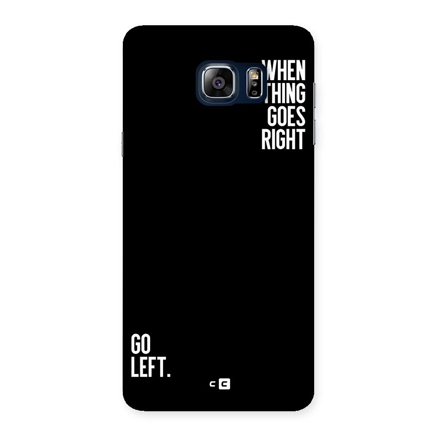 When Nothing Goes Right Back Case for Galaxy Note 5