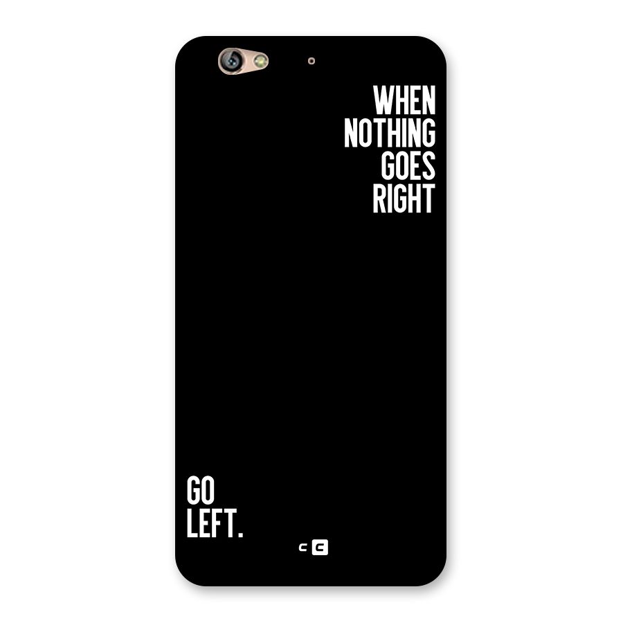 When Nothing Goes Right Back Case for Gionee S6
