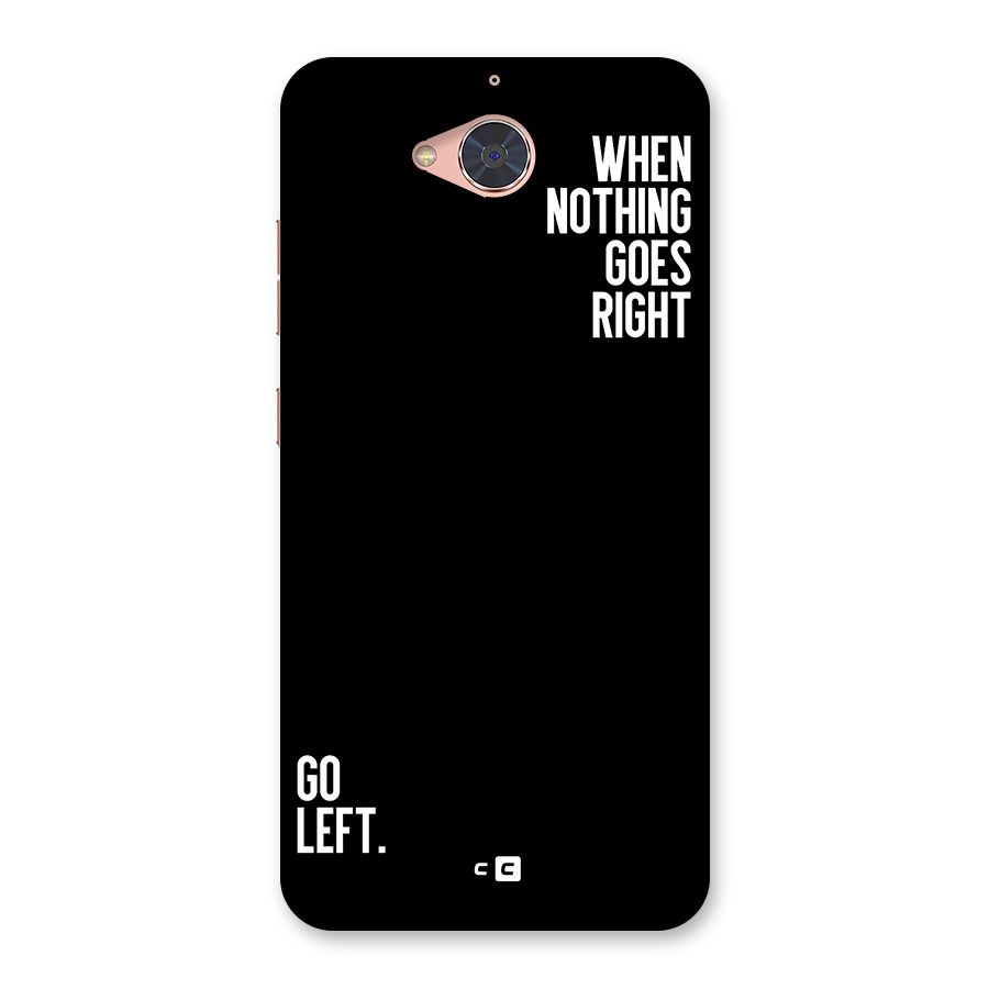 When Nothing Goes Right Back Case for Gionee S6 Pro