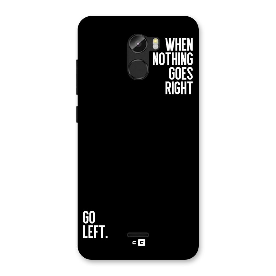 When Nothing Goes Right Back Case for Gionee X1