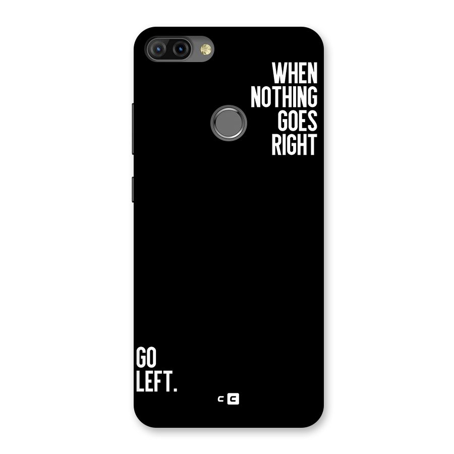 When Nothing Goes Right Back Case for Infinix Hot 6 Pro