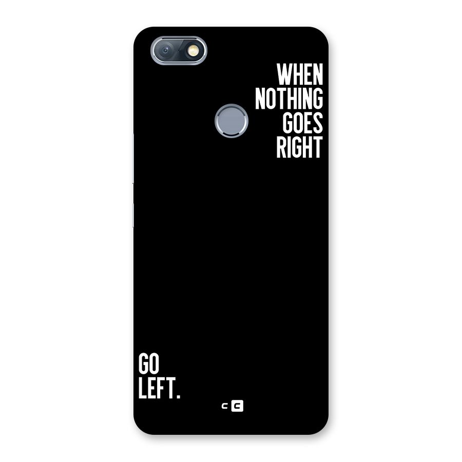 When Nothing Goes Right Back Case for Infinix Note 5