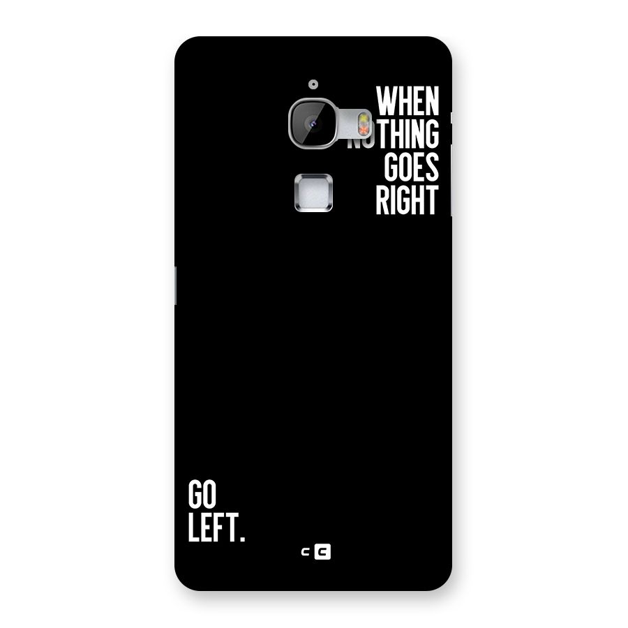 When Nothing Goes Right Back Case for LeTV Le Max