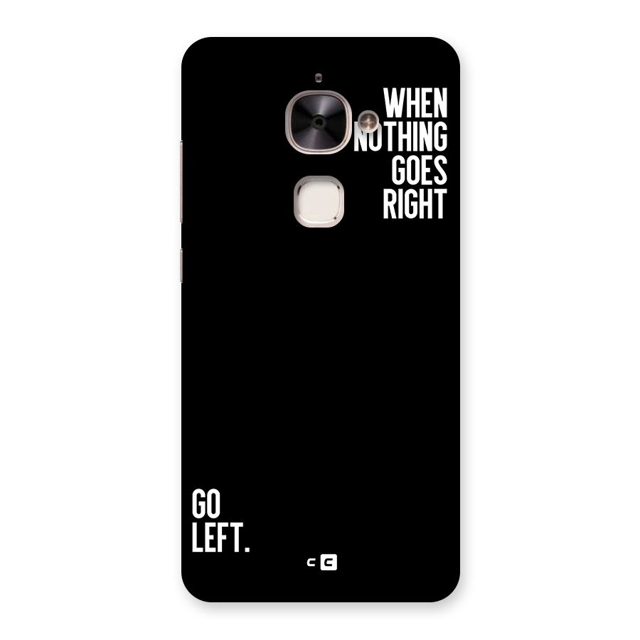 When Nothing Goes Right Back Case for Le 2
