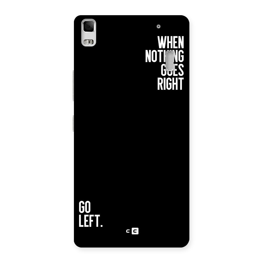 When Nothing Goes Right Back Case for Lenovo A7000