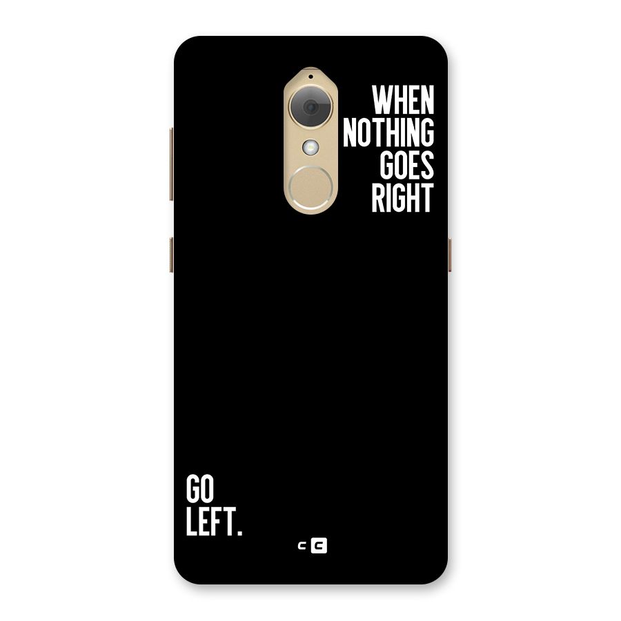 When Nothing Goes Right Back Case for Lenovo K8