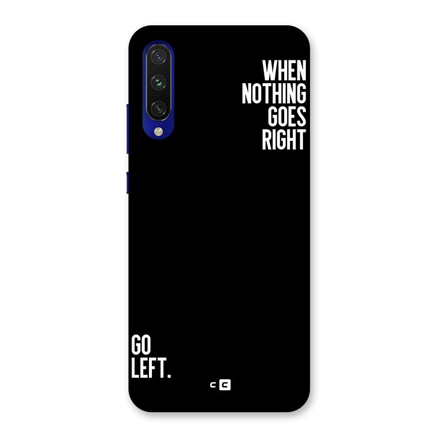 When Nothing Goes Right Back Case for Mi A3