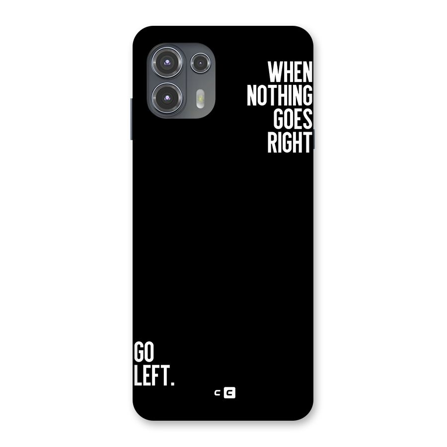 When Nothing Goes Right Back Case for Motorola Edge 20 Fusion