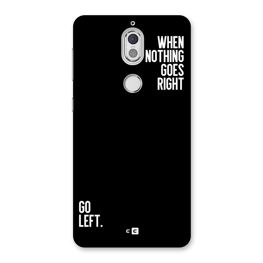 When Nothing Goes Right Back Case for Nokia 7