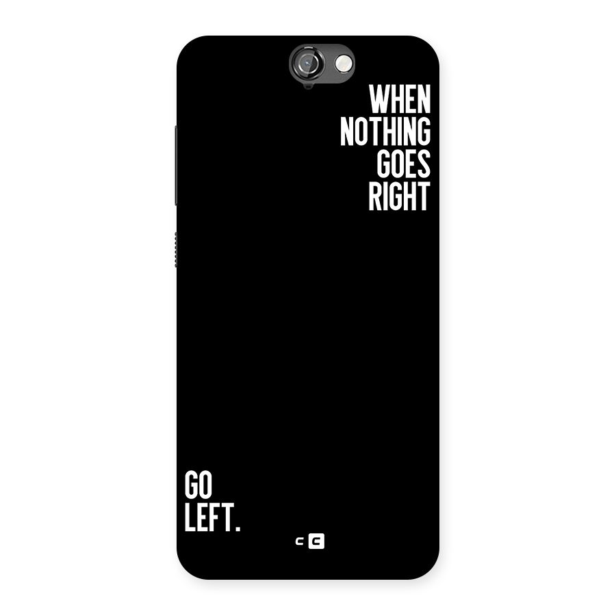 When Nothing Goes Right Back Case for One A9