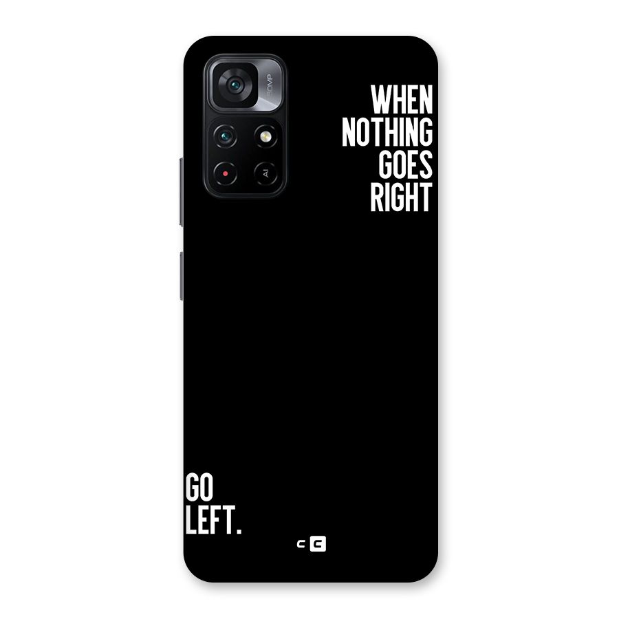 When Nothing Goes Right Back Case for Poco M4 Pro 5G