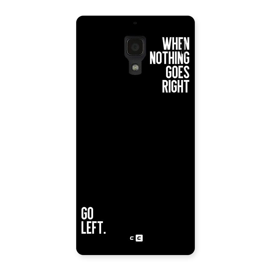 When Nothing Goes Right Back Case for Redmi 1s