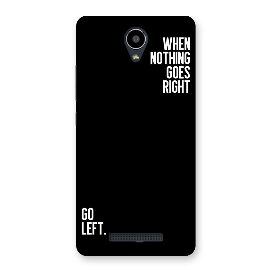 When Nothing Goes Right Back Case for Redmi Note 2