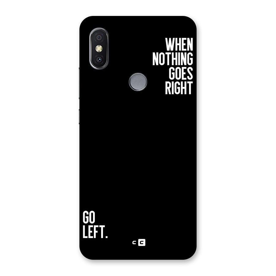 When Nothing Goes Right Back Case for Redmi Y2