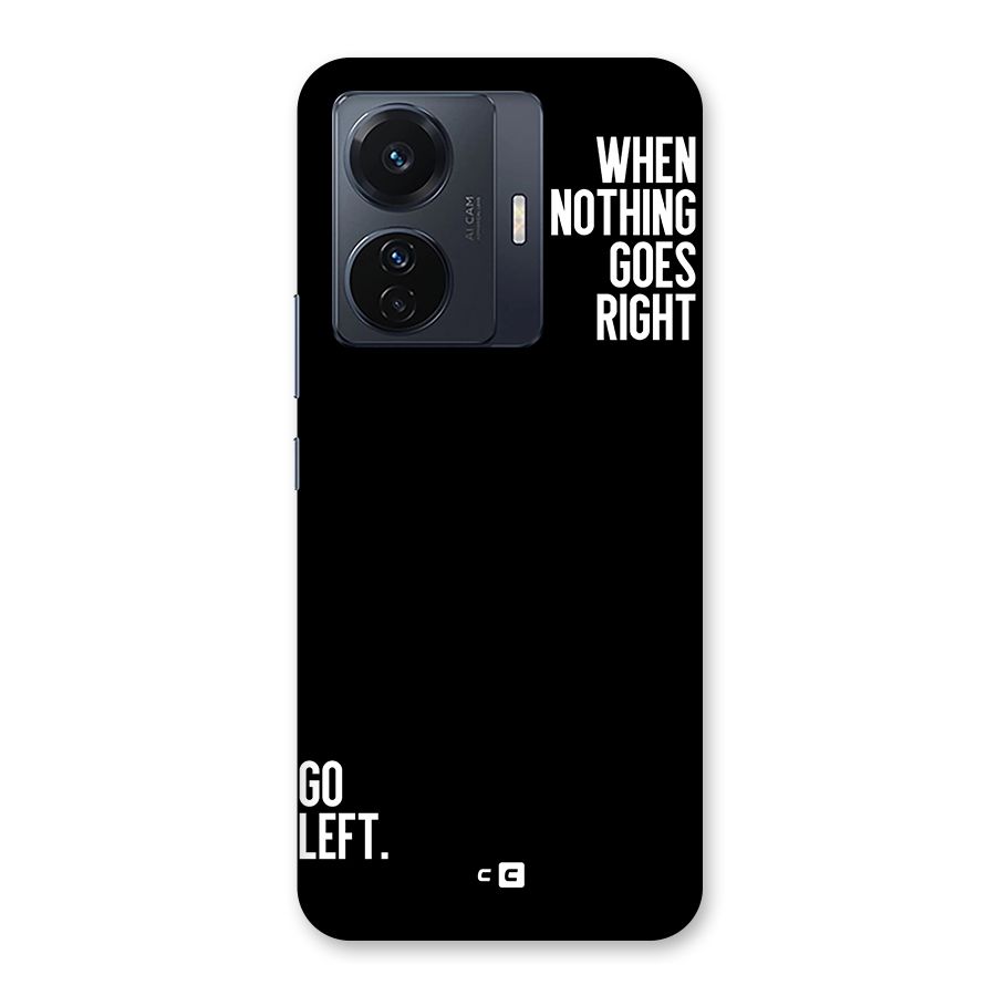 When Nothing Goes Right Back Case for Vivo T1 Pro