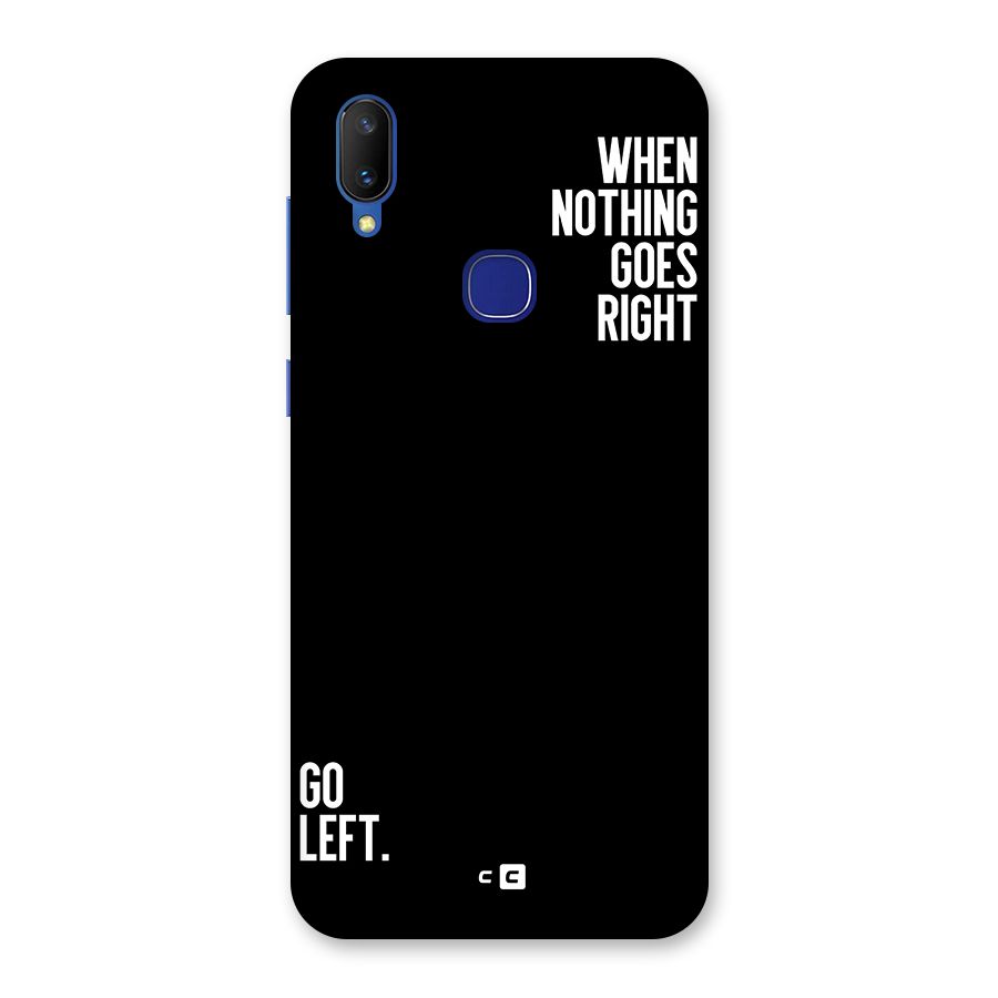 When Nothing Goes Right Back Case for Vivo V11