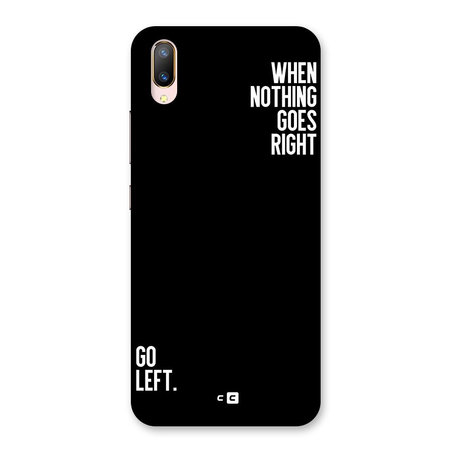 When Nothing Goes Right Back Case for Vivo V11 Pro