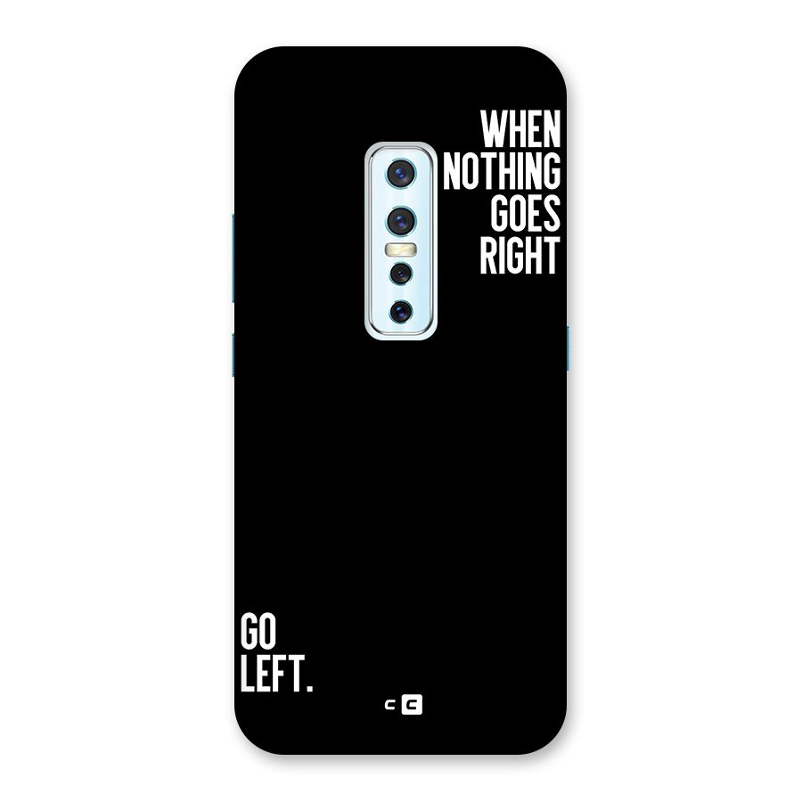 When Nothing Goes Right Back Case for Vivo V17 Pro