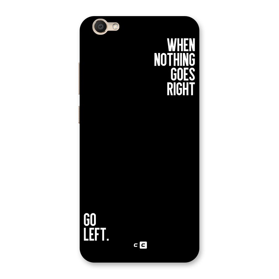 When Nothing Goes Right Back Case for Vivo V5