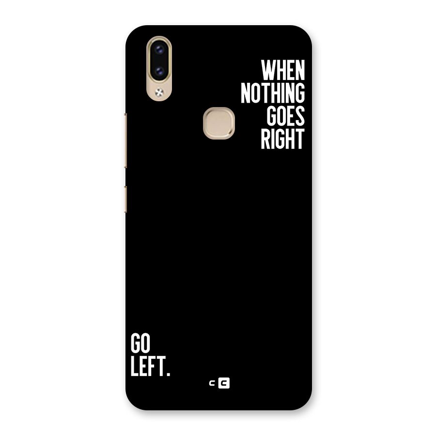 When Nothing Goes Right Back Case for Vivo V9 Youth