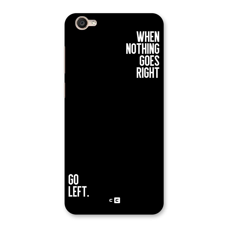 When Nothing Goes Right Back Case for Vivo Y55L