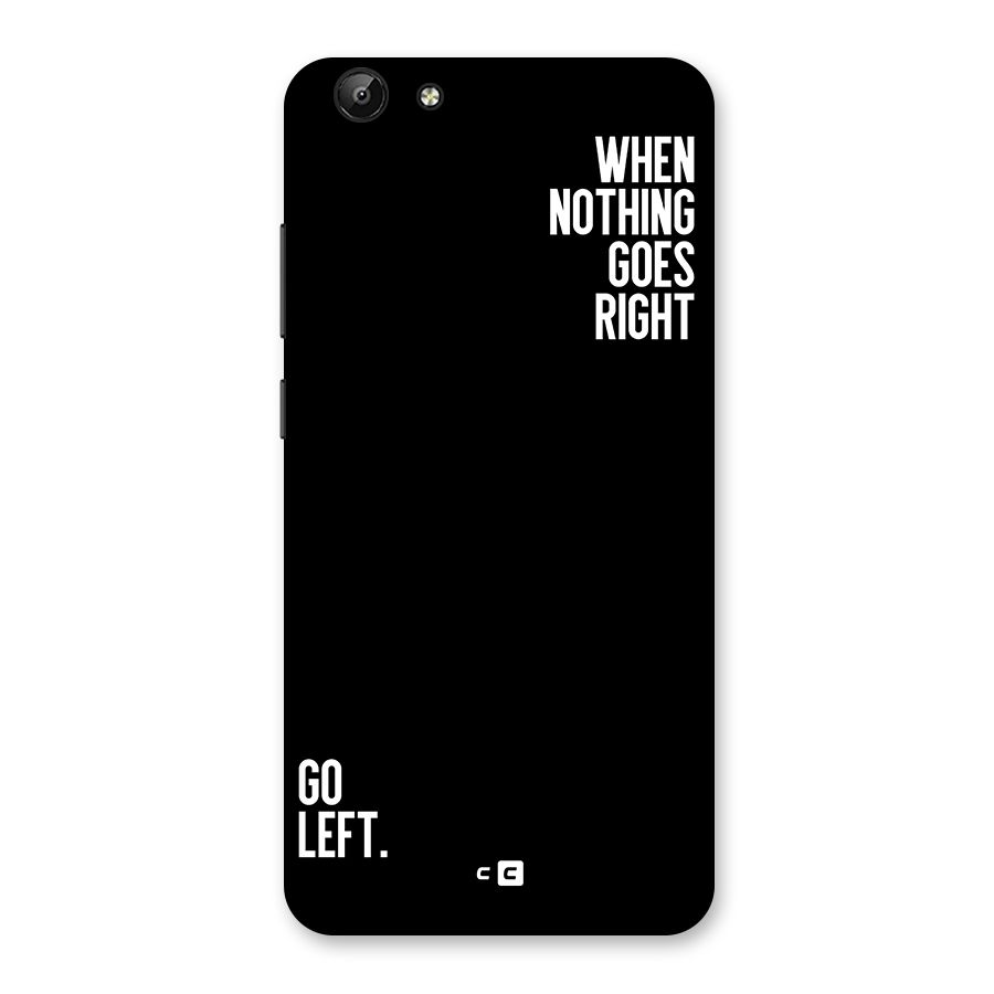 When Nothing Goes Right Back Case for Vivo Y69