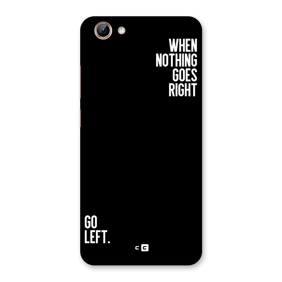 When Nothing Goes Right Back Case for Vivo Y71i