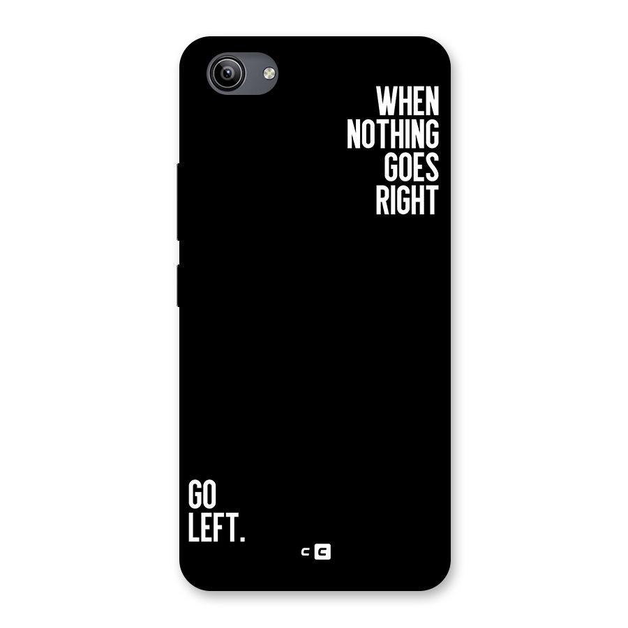 When Nothing Goes Right Back Case for Vivo Y81i