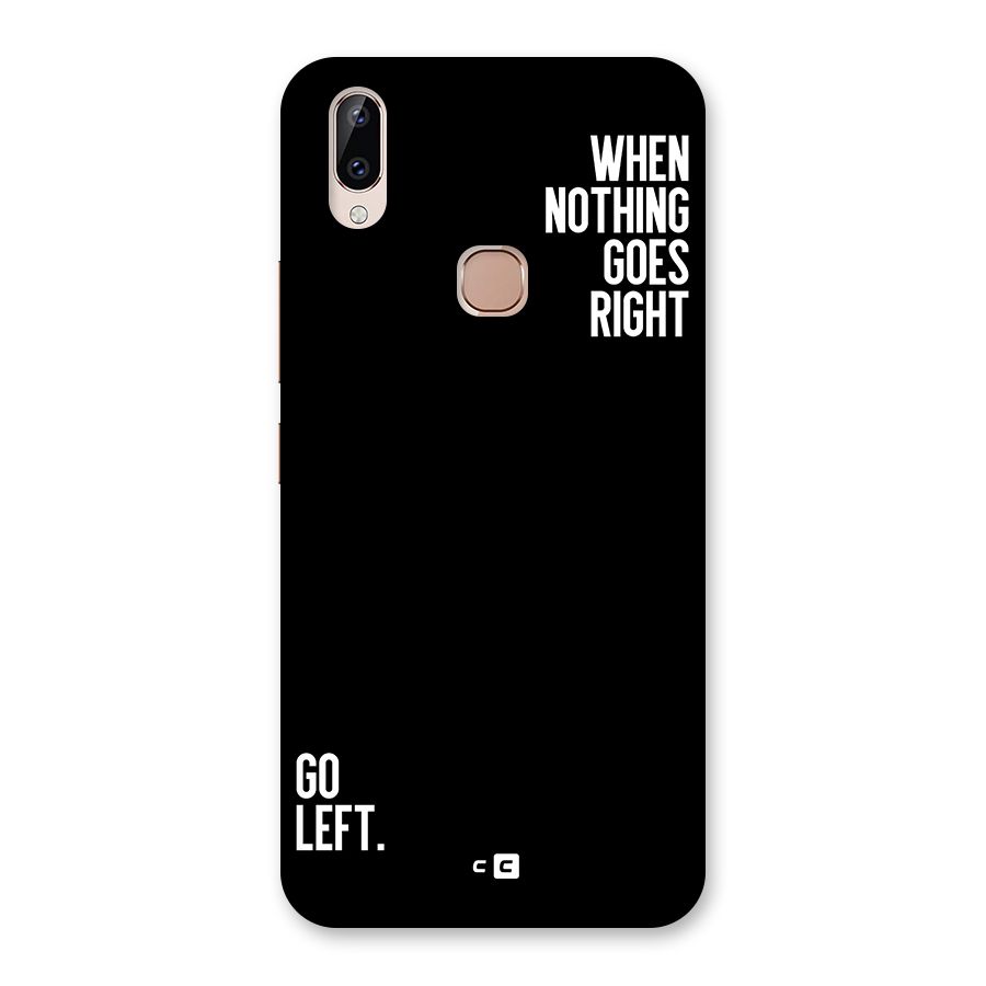 When Nothing Goes Right Back Case for Vivo Y83 Pro