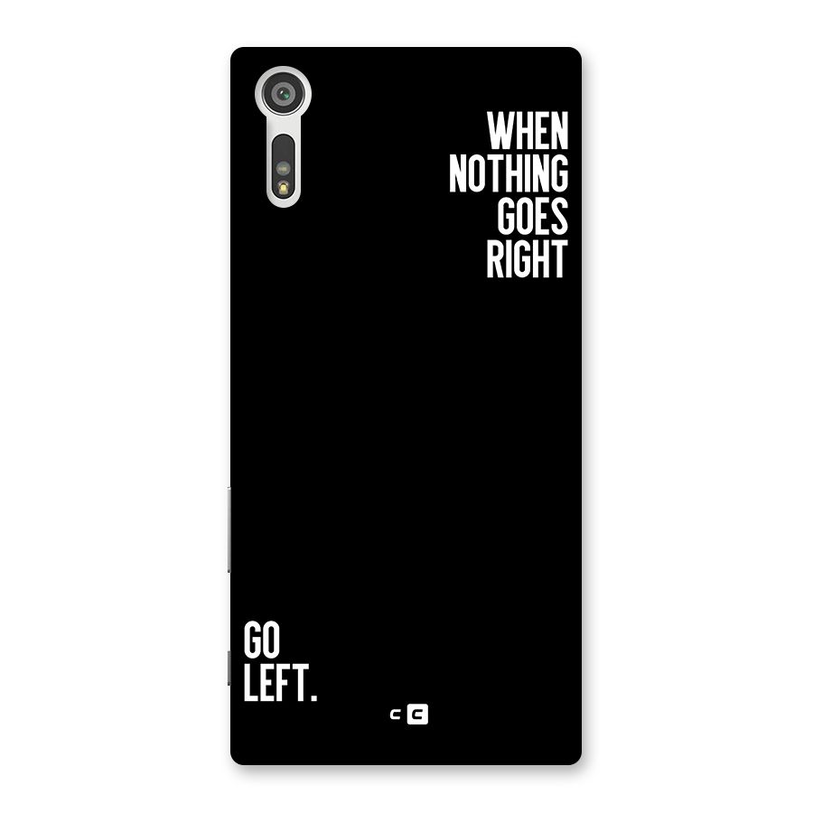 When Nothing Goes Right Back Case for Xperia XZ