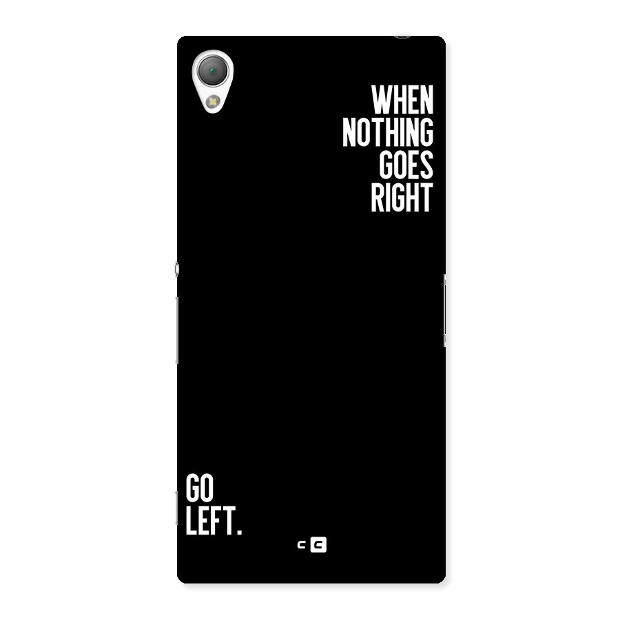 When Nothing Goes Right Back Case for Xperia Z3