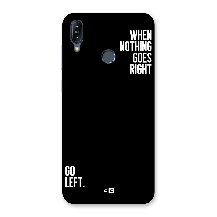 When Nothing Goes Right Back Case for Zenfone Max M2