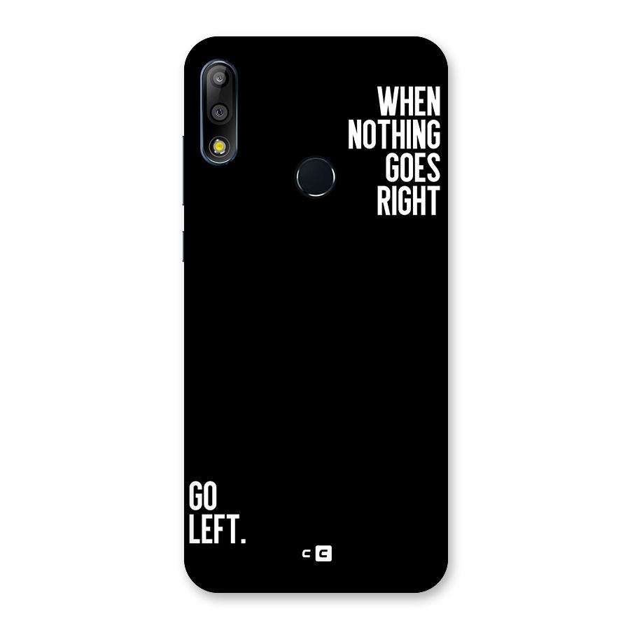When Nothing Goes Right Back Case for Zenfone Max Pro M2