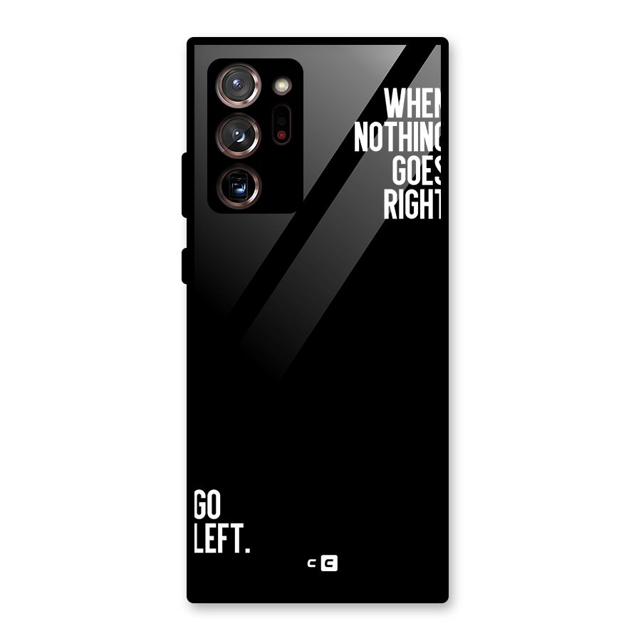 When Nothing Goes Right Glass Back Case for Galaxy Note 20 Ultra
